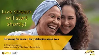 Screening for cancer: Early detection saves lives