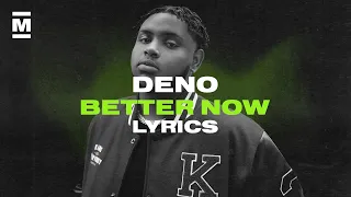 Deno - Better Now (Ed Sheeran - Lego House) Lyrics | Made In The UK