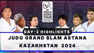 Judo Grand Slam Astana Kazakhstan 2024 || Day 2 - Highlights