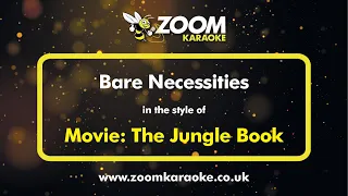 The Jungle Book - Bare Necessities - Karaoke Version from Zoom Karaoke