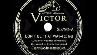 1938 HITS ARCHIVE: Don’t Be That Way - Benny Goodman