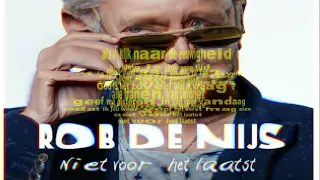 Rob de Nijs - Niet voor het laatst Lyrics video