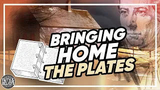 “Speechless from fright and exhaustion” — Joseph Smith brings the golden plates home | Ep. 197
