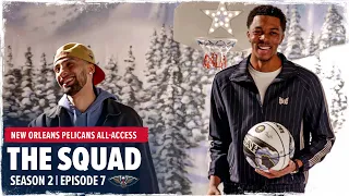 The Squad Season 2 Ep. 7 | New Orleans Pelicans All-Access