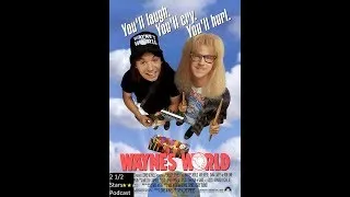 2 1/2 Stars - Wayne's World