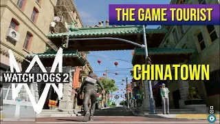 The Game Tourist: Watch Dogs 2 - Chinatown (San Francisco)