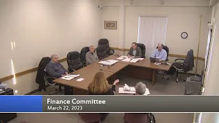 Finance Committee Meeting March 22, 2023