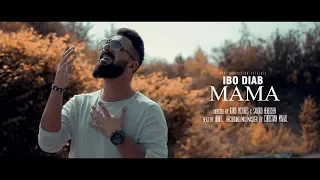 Ibo Diab - Mama (Official Music Video)