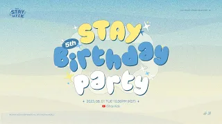 STAY 5th Birthday Party💝｜2023 STAYweeK