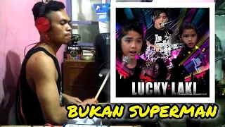 Bukan Superman - The Lucky Laki - Drum Cover