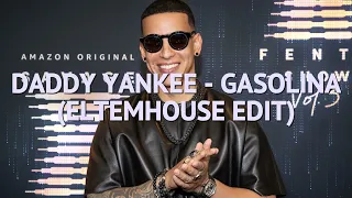 [HOUSE MUSIC] DADDY YANKEE  - GASOLINA (ELTEM HOUSE EDIT)