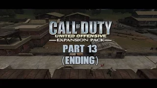 Call of Duty: United Offensive - Russian Campaign - Part 13 - Kharkov 2 (Ending/Final)