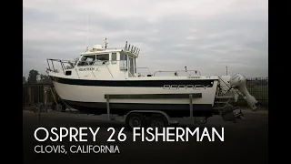 [UNAVAILABLE] Used 1997 Osprey 26 Fisherman in Clovis, California