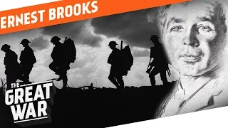 The War Photographer - Ernest Brooks I WHO DID WHAT IN WW1?