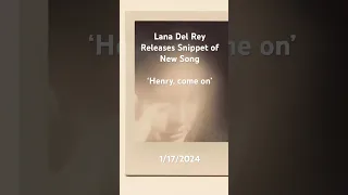 Lana Del Rey Shares Snippet of New Song ‘Henry, Come On’ | #ldr #lanadelrey #lana #ldr10 #music