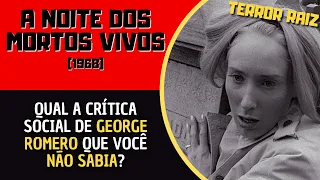 A NOITE DOS MORTOS VIVOS: A crítica social de George Romero no filme de terror de 1968