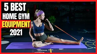 Best Home Gym Equipment 2021