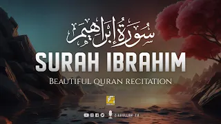 Surah Ibrahim سورة إبراهيم | This Voice will TOUCH your HEART إن شاء الله | Zikrullah TV