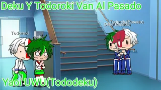 Deku Y Todoroki Van Al Pasado |Gacha Club & Gacha Life| (Yaoi UWU Tododeku)