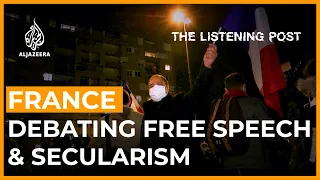 France: Debates over free speech and secularism | The Listening Post