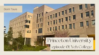 Princeton Dorm Tours | Episode 01: Yeh College