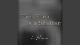 This Place is a Shelter (Soft Piano)