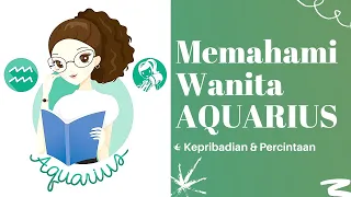 WAJIB TAU ! Sifat & Karakter Wanita AQUARIUS !!! || Kepribadian & Percintaan