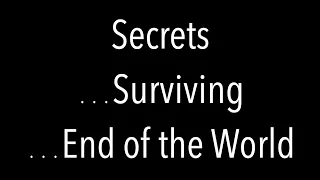 SECRETS FOR SURVIVING THE END OF THE WORLD--FROM ENOCH THE ONE WHO WALKED WITH GOD