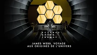 James Webb, Voyage aux origines de l'univers