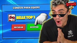 A BELLE TOP 1 BR ME CONVIDOU PARA EQUIPE E... BRAWL STARS!!