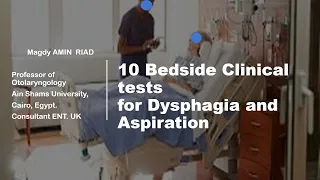 10 Bedside Clinical tests for Dysphagia and Aspiration