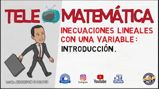 Inecuaciones lineales o de primer grado. Introducción y propiedades.