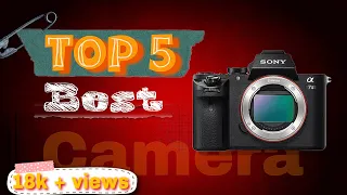 Top 5 best camera in 2024