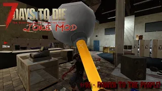 Power To The People - 7 Days to Die: Joke Mod - E16