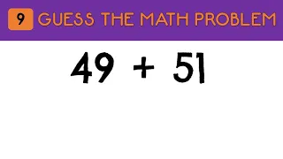 Guess... the MATH PROBLEM | Addition to 100  | Math Quiz