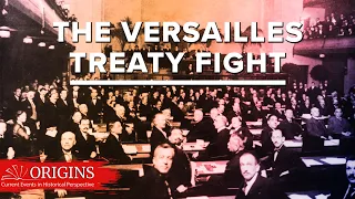 The Versailles Treaty Fight