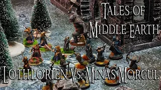 Tales of Middle Earth Ep.92 - Battle Companies Battle Report - Minas Morgul Vs. Lothlorien