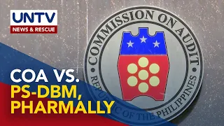 COA to look closely at PS-DBM transactions with Pharmally
