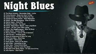 Best Night Blues Music ~ Midnight Blues Playlist ~ A Little Whiskey And Midnight Blues