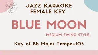 Blue moon - The female key - Swing Jazz Sing along instrumental KARAOKE BGM with lyrics