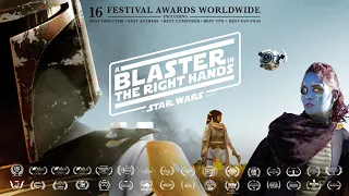 A Blaster In The Right Hands: A Star Wars Story (2021) Fan Film