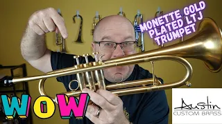 One of the Best trumpets I have played.  Monette  Gold Plated  LTJ  Trumpet!  ACB  Show and Tell