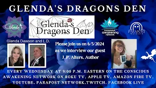 Glenda's Dragons Den with guest J.P. Alters