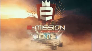 22-07-2017 - E-Mission Outdoor Festival - 10 Years of Glory - Trailer [HD]