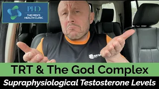 TRT & The God Complex - Supraphysiological Testosterone Levels