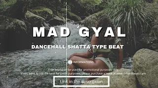 Dancehall Shatta Type Beat - "MAD GYAL" (Prod. DD Cent)