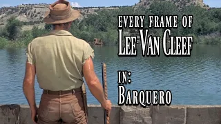 Every Frame of Lee Van Cleef in - Barquero (1970)