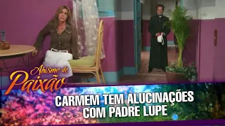 Abismo de Paixão - Carmem tem alucinação com Padre Lupe