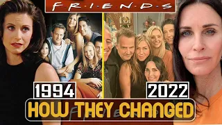 F.R.I.E.N.D.S 1994 Cast Then and Now 2022 How They Changed