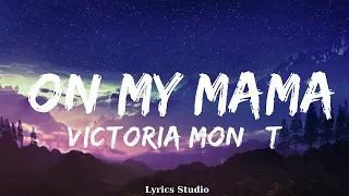 Victoria Monét - On My Mama  || Music Braylee